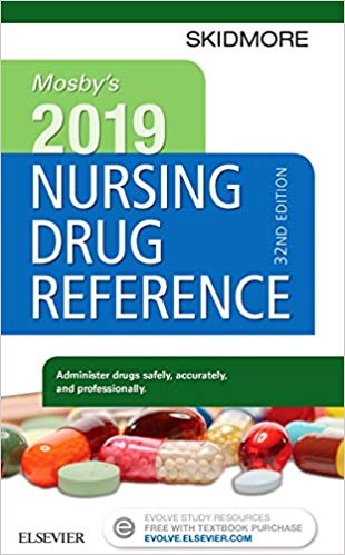 Mosby's 2019 Nursing Drug Reference E-Book (SKIDMORE NURSING DRUG REFERENCE) 32nd Edition